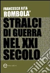 Stralci di guerra nel XXI secolo Stralci di guerra nel XXI secolo
