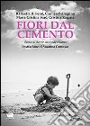 Fiori dal cemento. Storie di donne che costruiscono Fiori dal cemento. Storie di donne che costruiscono