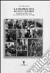 La Basilicata nel crocevia della Storia. Divulgazione della Storia per le generazioni di ieri e di oggi libro