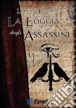 La Loggia degli Assassini
