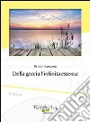 Della goccia l'infinita essenza libro