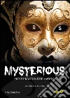 Mysterious. Storie e racconti del mistero libro