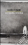 Altissima miseria libro