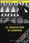 Al sangue non si comanda libro