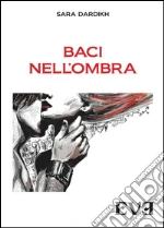 Baci nell'ombra