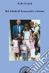 Dal Friuli al Transvaal e ritorno. Le mie molte vite. Ediz. integrale libro