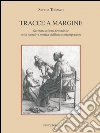 Tracce a margine. Scritture a firma femminile nella narrativa storica siciliana contemporanea libro