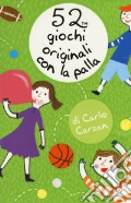 52 giochi originali con la palla art vari a